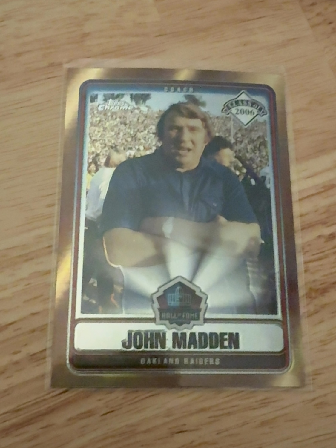 2006 Topps Chrome John Madden Hall of Fame Tribute Insert Card! Raiders! #HOFT-JM
