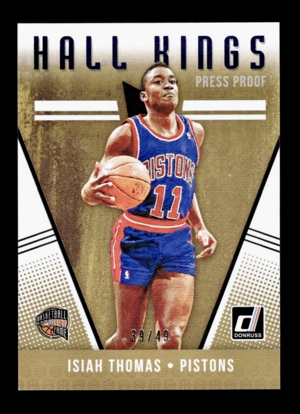 2018-19 Donruss Isiah Thomas #27 Hall Kings press Proof /49